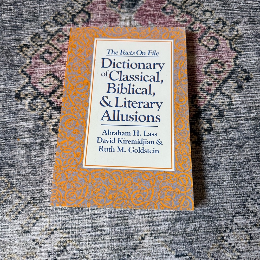 Dictionary of Classical, Biblical, & Literary Allusions